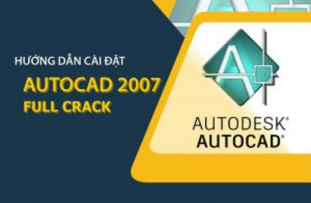 Tổng quan về phần mềm Autocad 2007 hiện nay