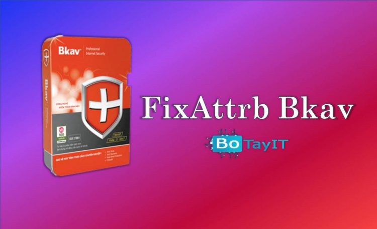 Phần mềm hiện file an Fixattrb Bka