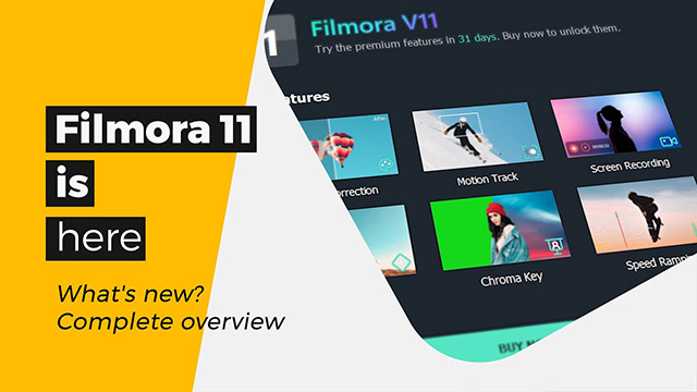 Filmora bản 11 sở hữu nhiều tính năng ưu việt