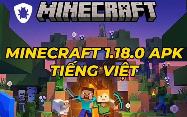 Giới thiệu về game Minecraft 1.18.0 hiện nay